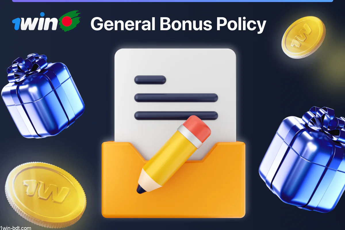General bonus policy explaining rules and terms of 1win promotions